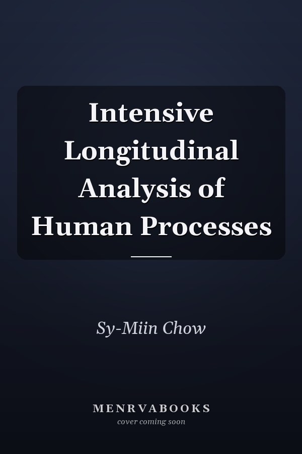 Intensive Longitudinal Analysis of Human Processes