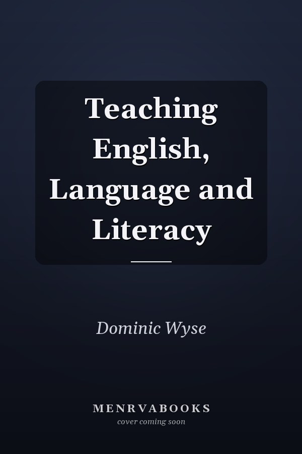 Teaching English, Language and Literacy