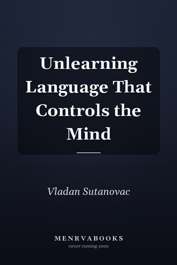Unlearning Language That Controls the Mind