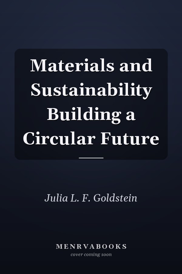 Materials and Sustainability Building a Circular Future
