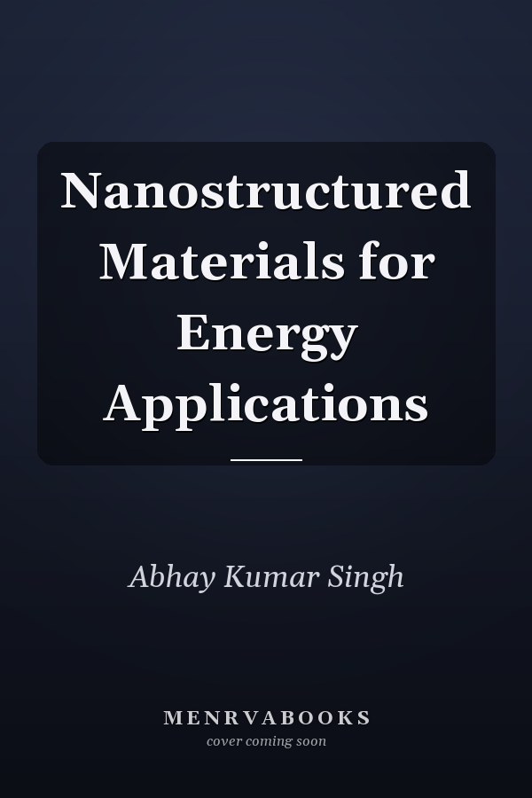 Nanostructured Materials for Energy Applications
