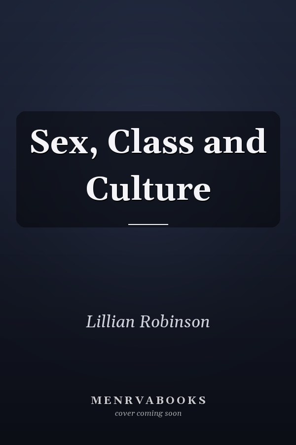 Sex, Class and Culture