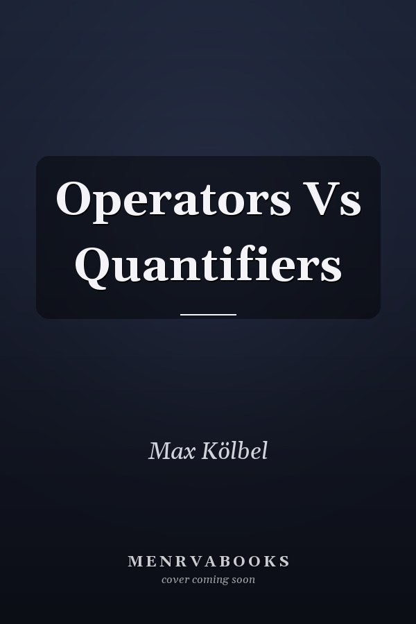 Operators Vs Quantifiers