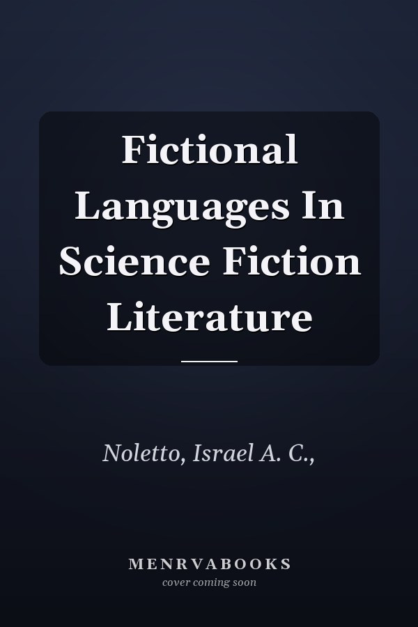 Fictional Languages In Science Fiction Literature