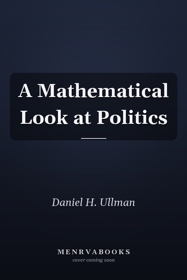 A Mathematical Look at Politics