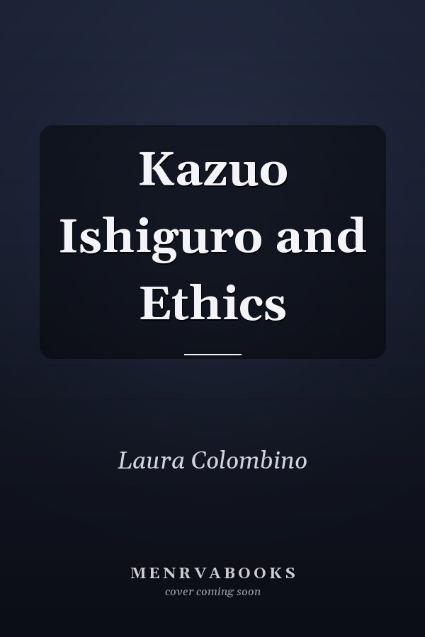 Kazuo Ishiguro and Ethics