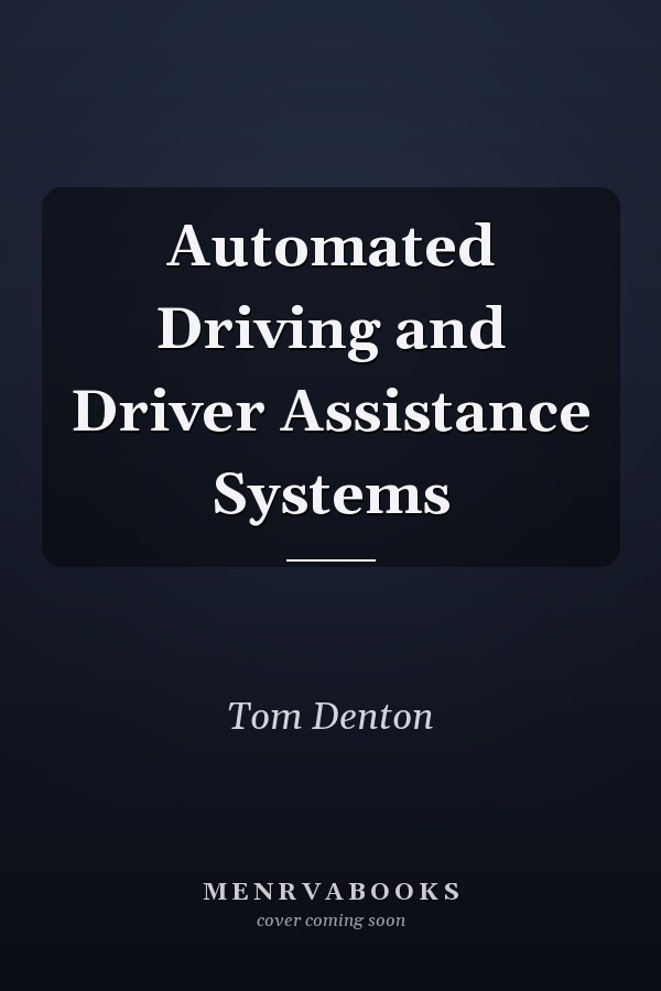 Automated Driving and Driver Assistance Systems