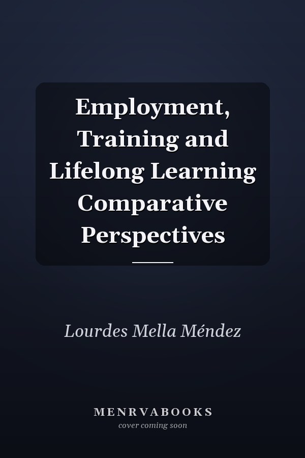 Employment, Training and Lifelong Learning Comparative Perspectives