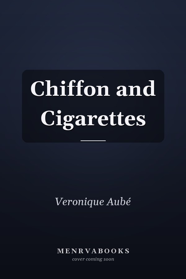 Chiffon and Cigarettes