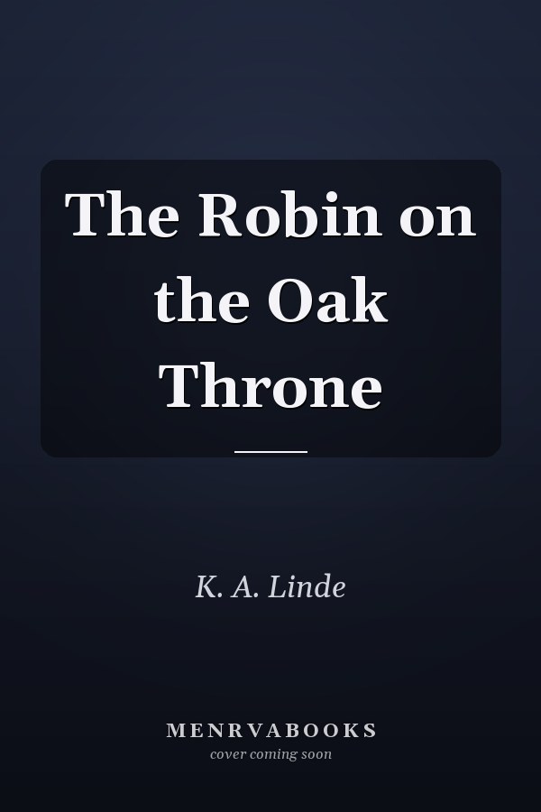 The Robin on the Oak Throne