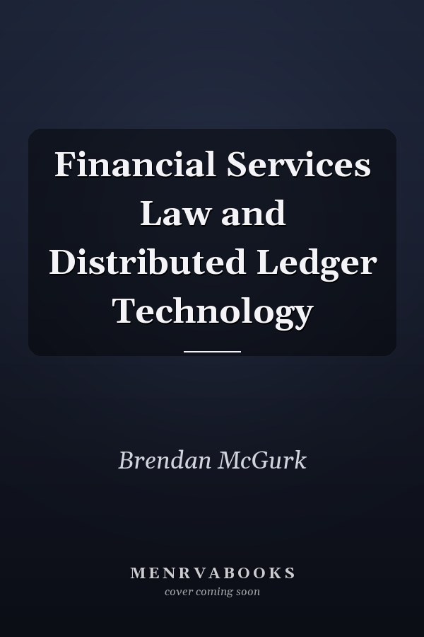 Financial Services Law and Distributed Ledger Technology
