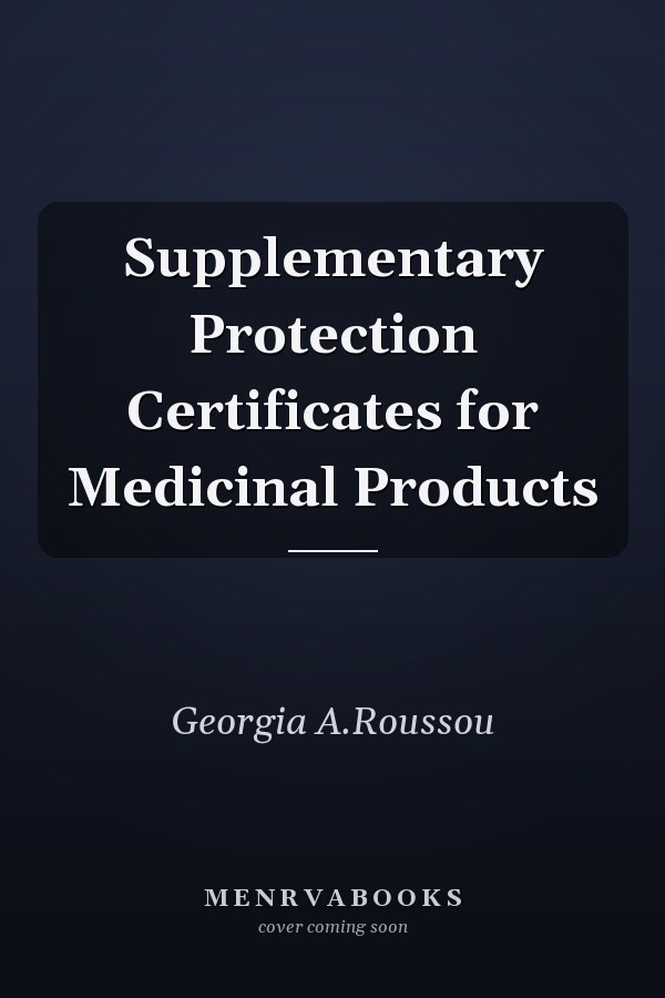 Supplementary Protection Certificates for Medicinal Products