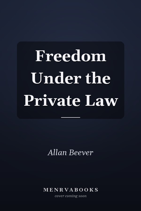 Freedom Under the Private Law