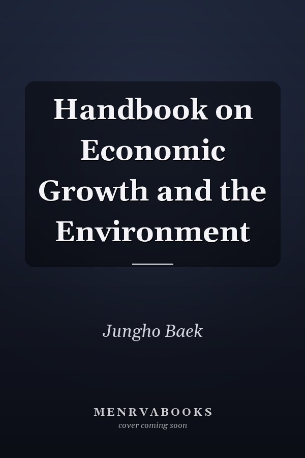 Handbook on Economic Growth and the Environment