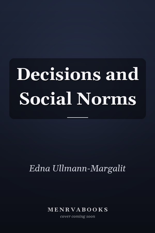 Decisions and Social Norms