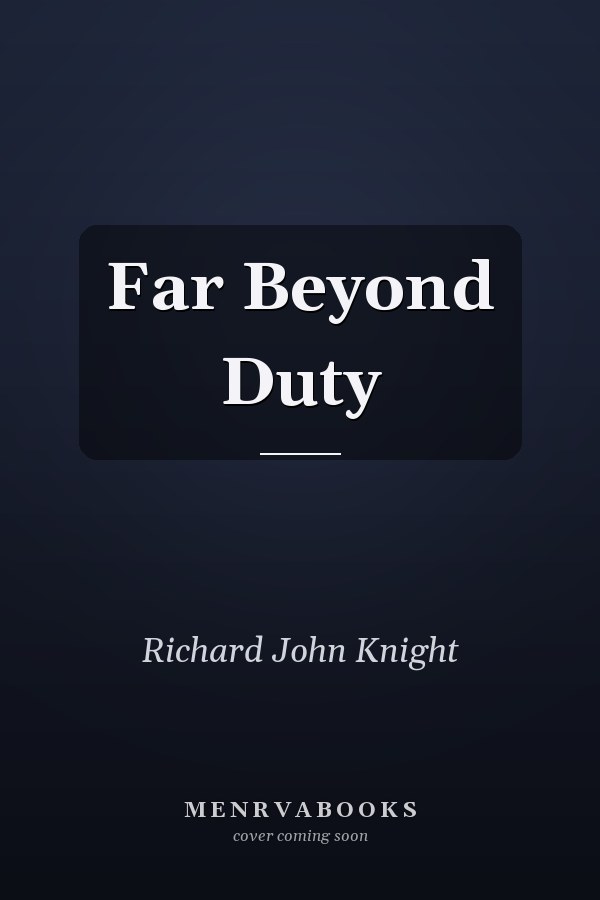 Far Beyond Duty