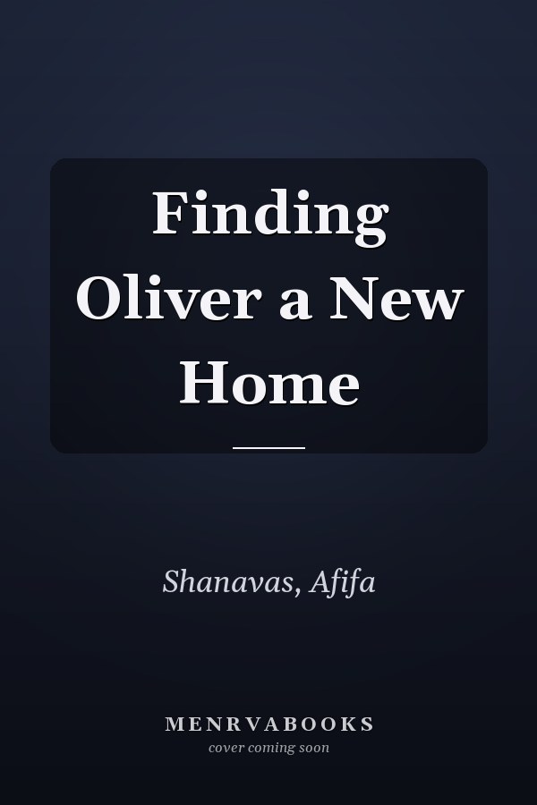 Finding Oliver a New Home