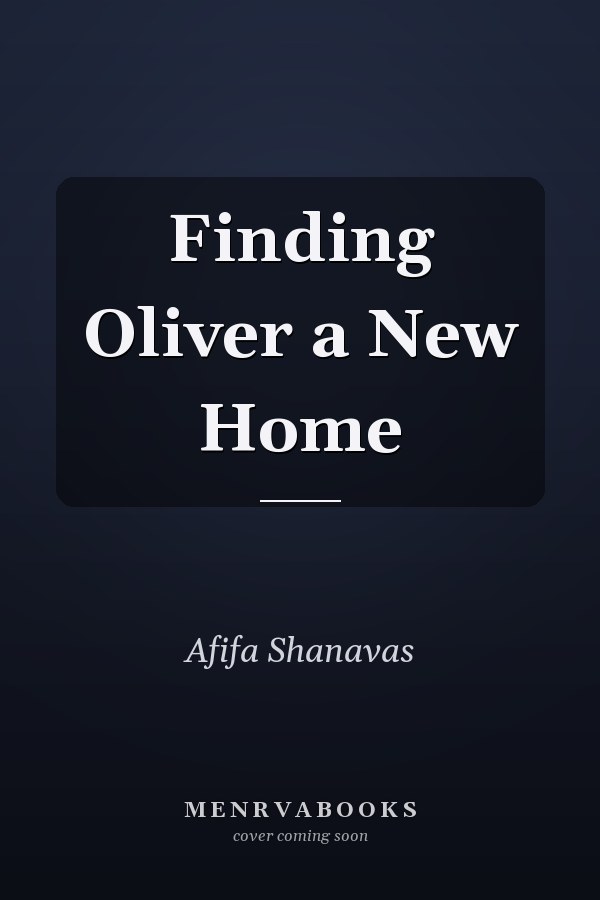 Finding Oliver a New Home