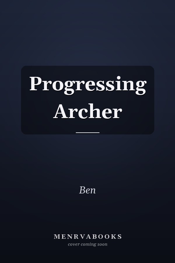Progressing Archer