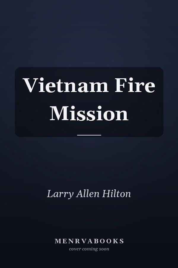 Vietnam Fire Mission