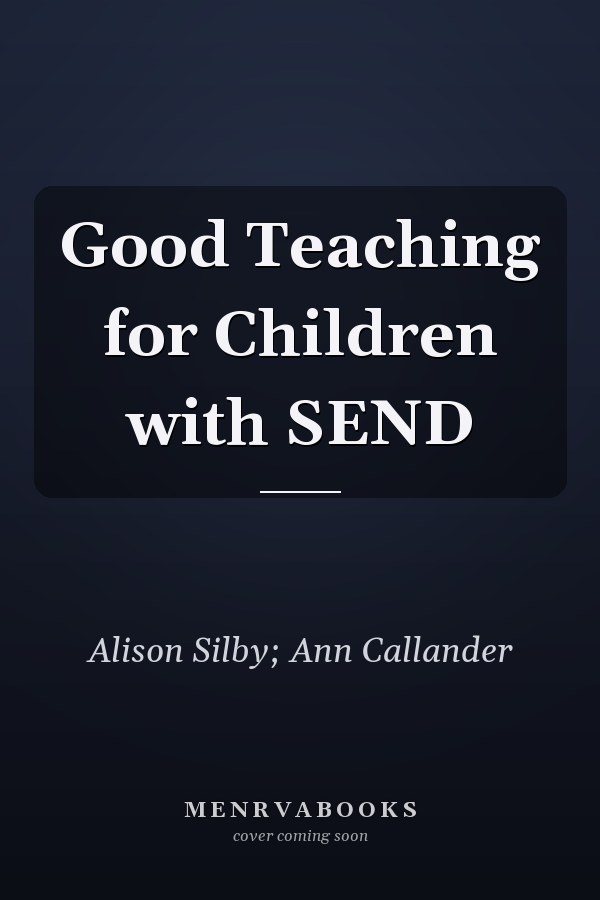 Good Teaching for Children with SEND