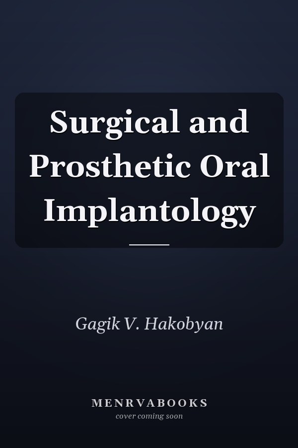 Surgical and Prosthetic Oral Implantology
