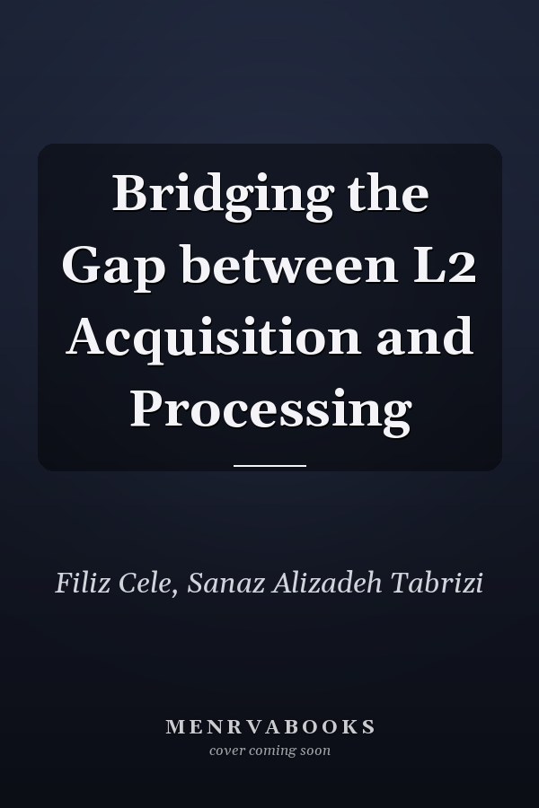 Bridging the Gap between L2 Acquisition and Processing