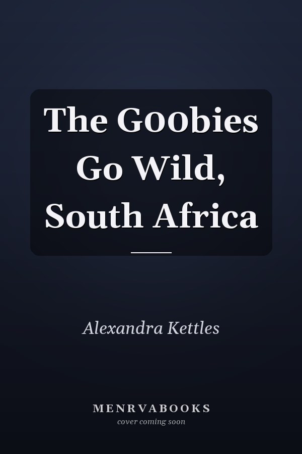 The G00bies Go Wild, South Africa