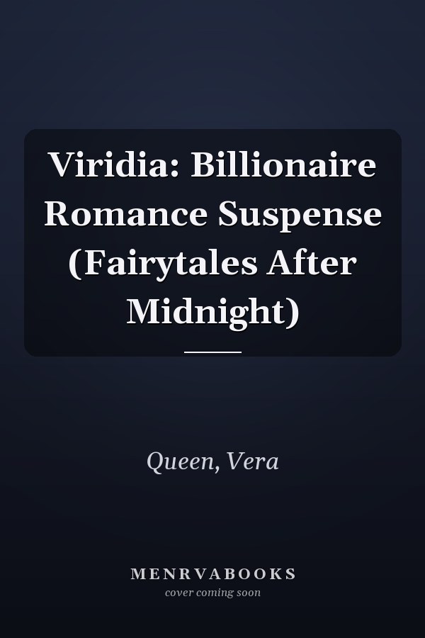 Viridia: Billionaire Romance Suspense (Fairytales After Midnight)