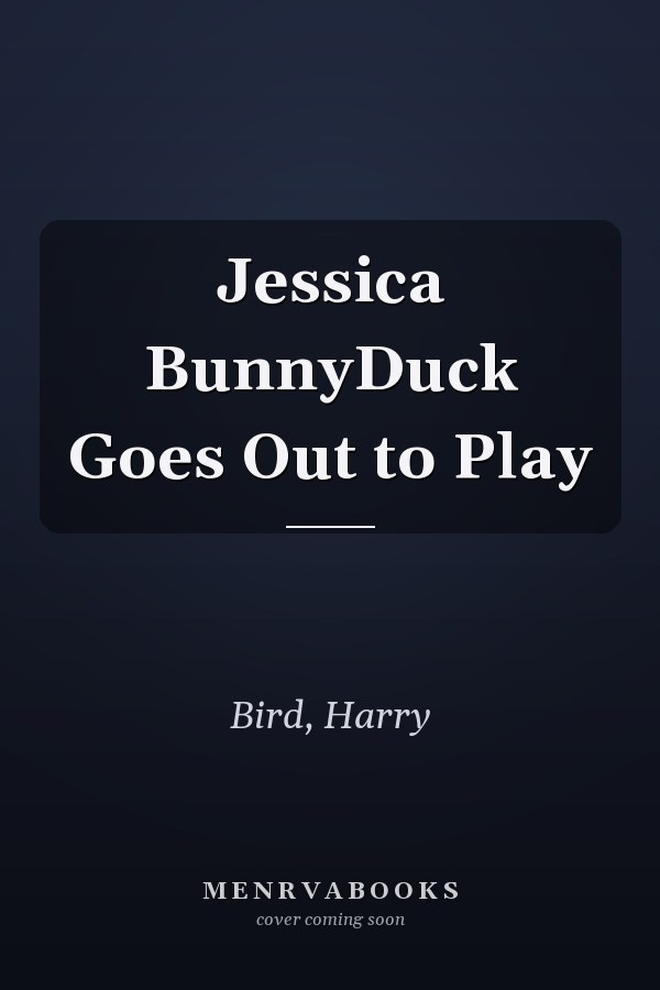 Jessica BunnyDuck Goes Out to Play