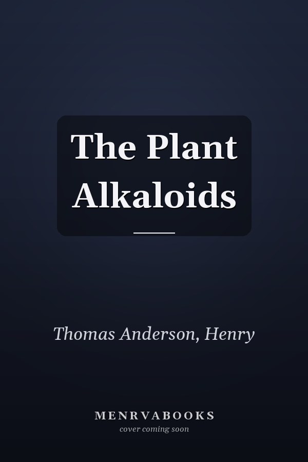 The Plant Alkaloids