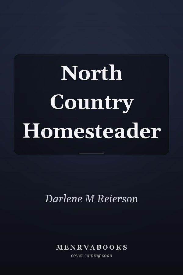 North Country Homesteader