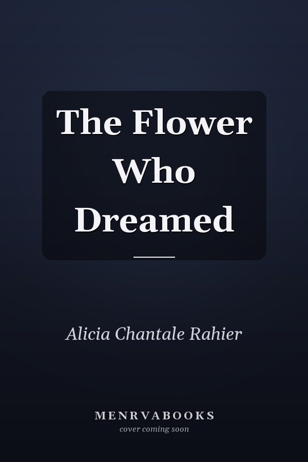 The Flower Who Dreamed