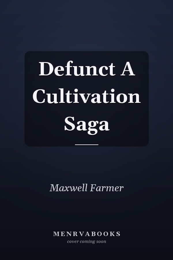 Defunct A Cultivation Saga