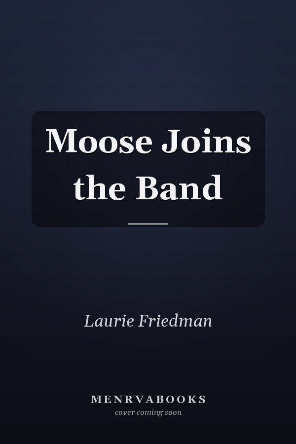 Moose Joins the Band