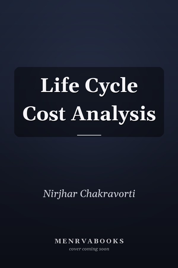 Life Cycle Cost Analysis
