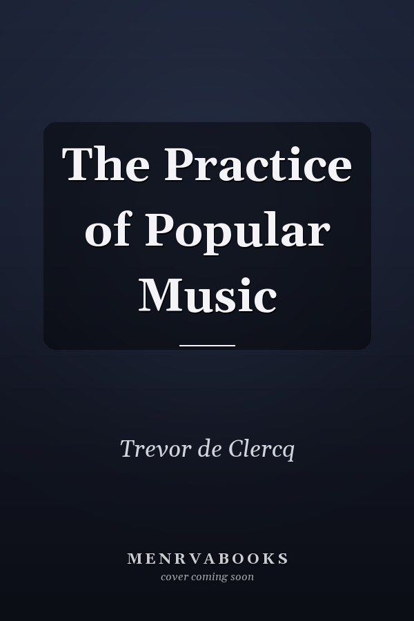 The Practice of Popular Music