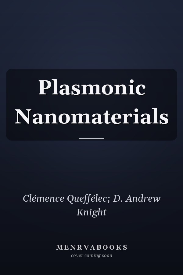 Plasmonic Nanomaterials