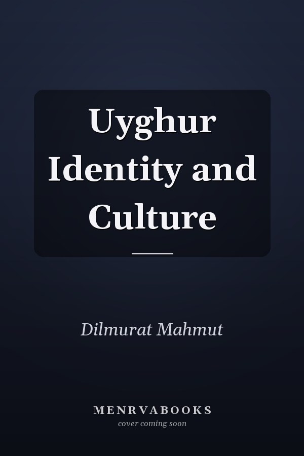 Uyghur Identity and Culture