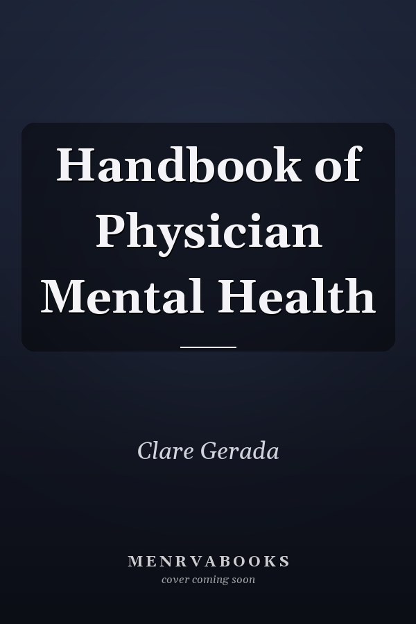 Handbook of Physician Mental Health