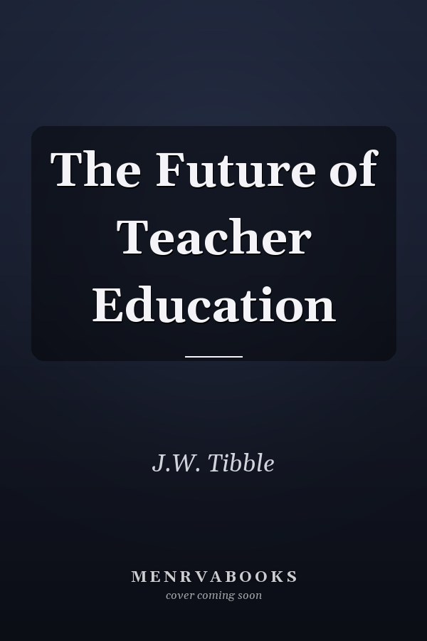 The Future of Teacher Education