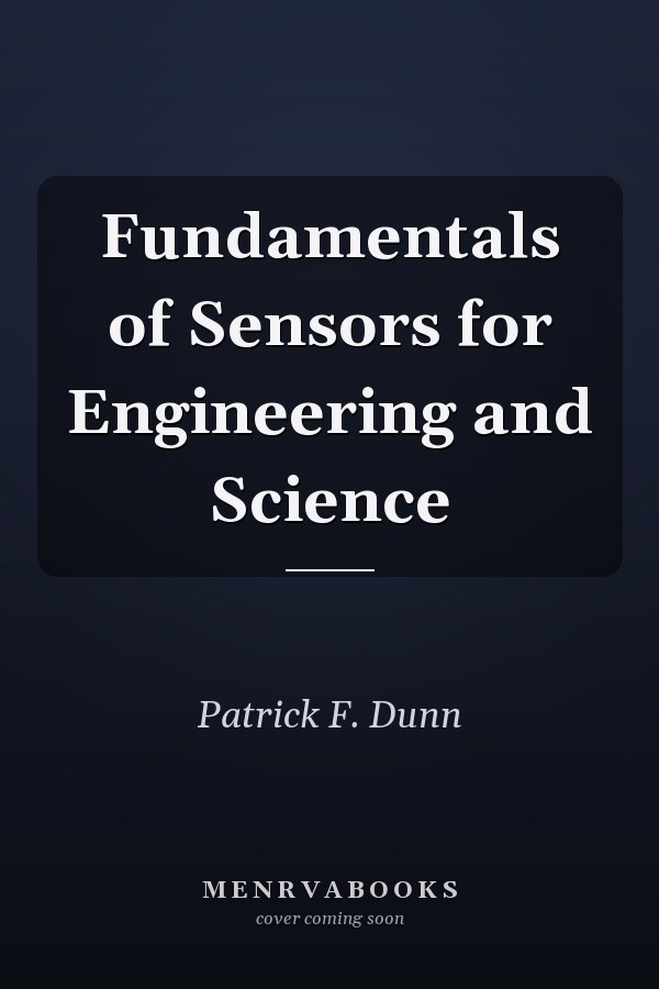Fundamentals of Sensors for Engineering and Science
