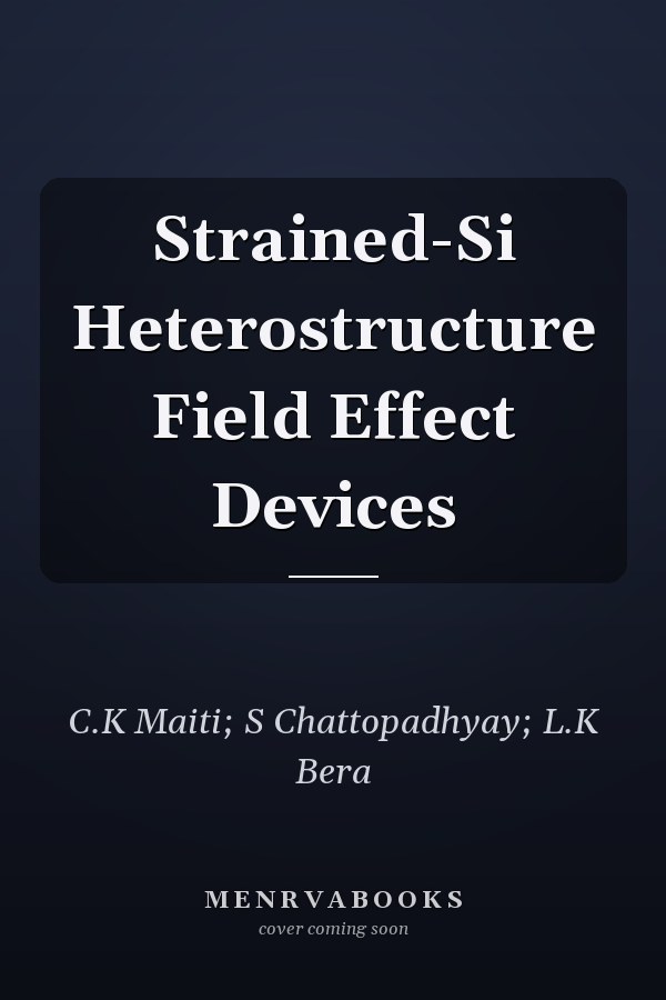 Strained-Si Heterostructure Field Effect Devices