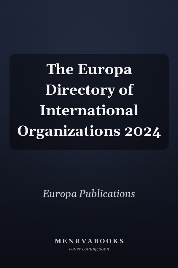 The Europa Directory of International Organizations 2024