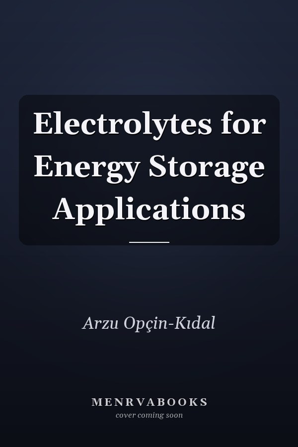 Electrolytes for Energy Storage Applications