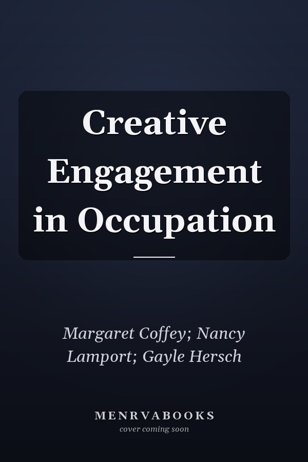 Creative Engagement in Occupation