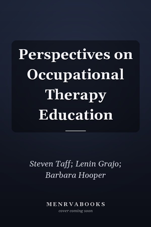 Perspectives on Occupational Therapy Education
