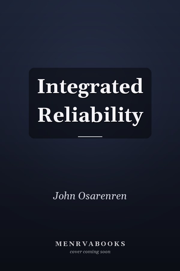 Integrated Reliability