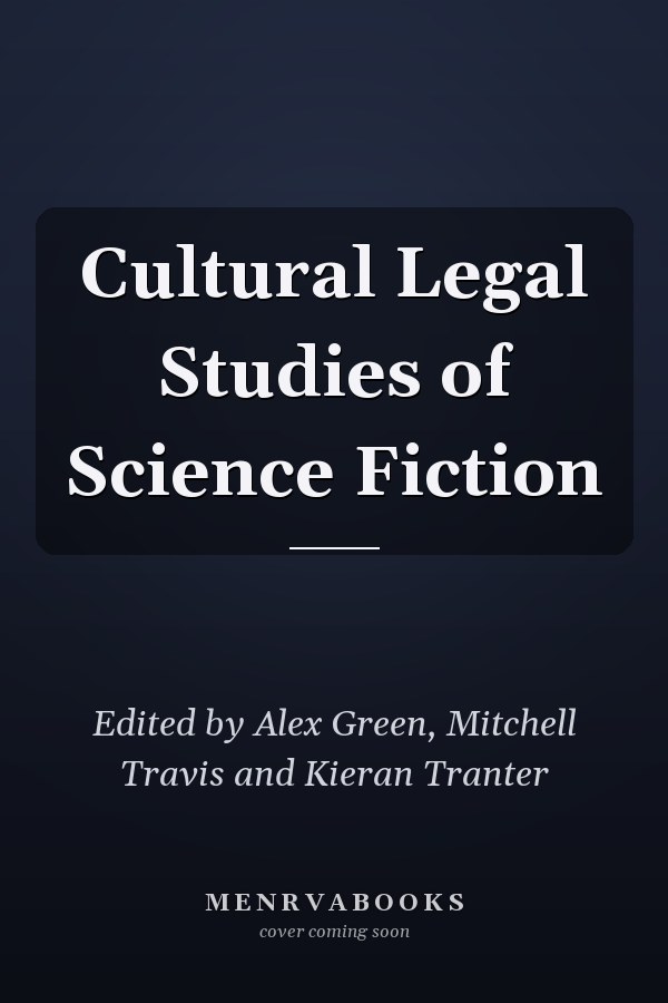 Cultural Legal Studies of Science Fiction