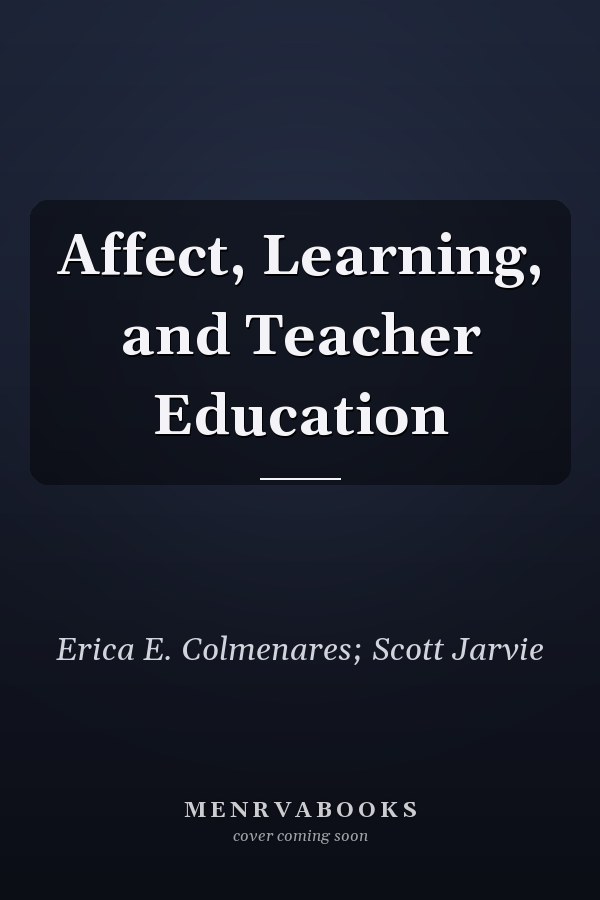 Affect, Learning, and Teacher Education